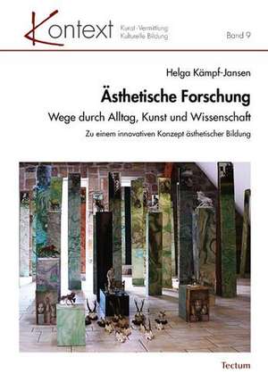 Ästhetische Forschung de Helga Kämpf-Jansen