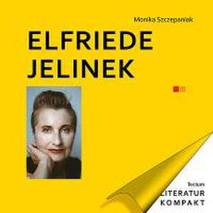 Elfriede Jelinek de Monika Szczepaniak