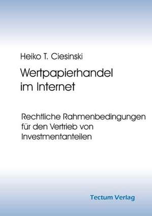 Wertpapierhandel Im Internet: Pell as Et M Lisande de Heiko T. Ciesinski