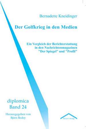 Der Golfkrieg in Den Medien: Alle Anders - Alle Gleich de Bernadette Kneidinger