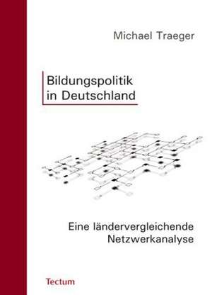 Bildungspolitik in Deutschland de Michael Traeger