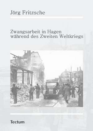 Zwangsarbeit in Hagen W Hrend Des Zweiten Weltkriegs: Alle Anders - Alle Gleich de Jörg Fritzsche