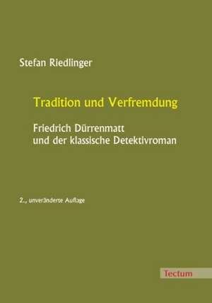 Tradition und Verfremdung de Stefan Riedlinger