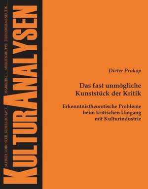 Das fast unmögliche Kunststück der Kritik de Dieter Prokop