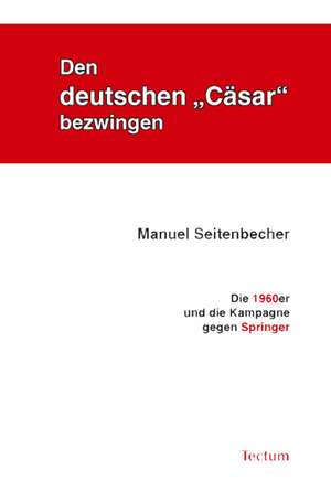 Den deutschen "Cäsar" bezwingen de Manuel Seitenbecher