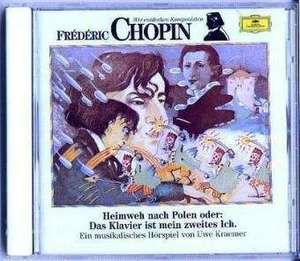 Frederic Chopin. Heimweh nach Polen. CD de Frederic Chopin