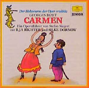 Carmen. Der Holzwurm der Oper erzählt. CD de Stefan Siegert