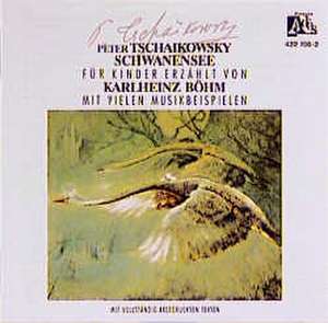 Schwanensee. CD de Peter Iljitsch Tschaikowsky