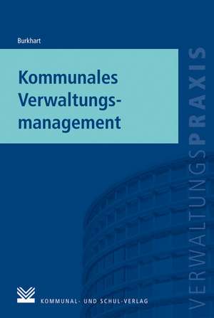 Kommunales Verwaltungsmanagement de Harald Burkhart