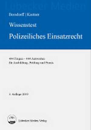 Wissenstest - Polizeiliches Einsatzrecht de Anke Borsdorff