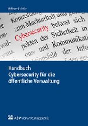 Handbuch Cybersecurity für die öffentliche Verwaltung de Gina R Wollinger