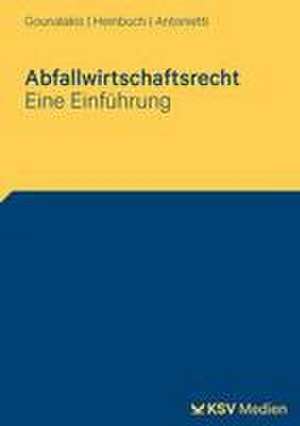 Abfallwirtschaftsrecht de Kathrin Gounalakis