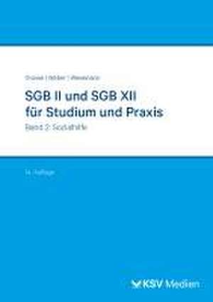 SGB II und SGB XII für Studium und Praxis (Bd. 2/3) de Michael Grosse