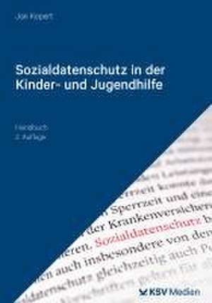 Sozialdatenschutz in der Kinder- und Jugendhilfe de Jan Kepert