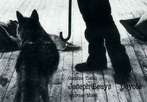 Joseph Beuys - Coyote de Caroline Tisdall