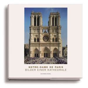 Notre-Dame de Paris de Lothar Schirmer