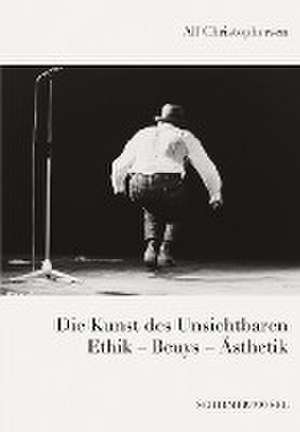 Die Kunst des Unsichtbaren de Joseph Beuys