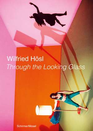 Through the Looking Glass de Wilfried Hösl