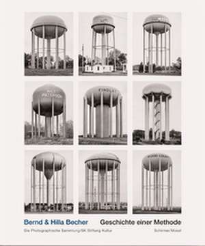 Bernd & Hilla Becher. Geschichte einer Methode de Bernd Becher