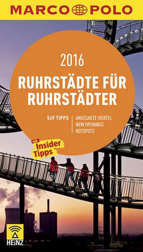 MARCO POLO Cityguide Ruhrstädte für Ruhrstädter 2016 de Peter Erik Hillenbach