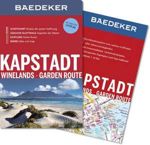 Baedeker Reiseführer Kapstadt, Winelands, Garden Route de Jürgen Sorges