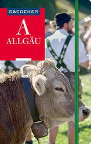 Baedeker Reiseführer Allgäu de Daniela Schetar