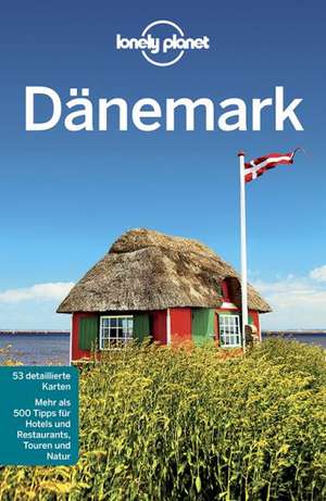 Lonely Planet Reiseführer Dänemark de Carolyn Bain