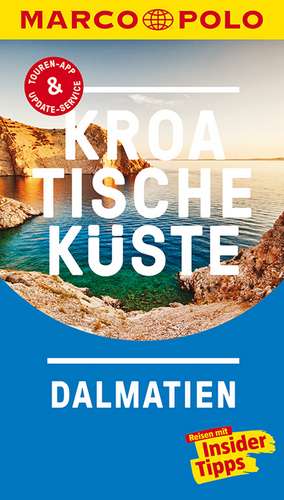 MARCO POLO Reiseführer Kroatische Küste Dalmatien de Daniela Schetar