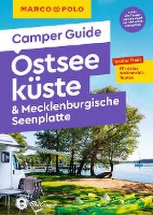 MARCO POLO Camper Guide Ostseeküste & Mecklenburgische Seenplatte de Thomas Zwicker