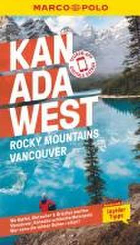 MARCO POLO Reiseführer Kanada West, Rocky Mountains, Vancouver de Karl Teuschl