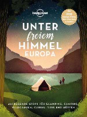 LONELY PLANET Bildband Unter freiem Himmel Europa de Lonely Planet