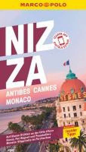 MARCO POLO Reiseführer Nizza, Antibes, Cannes, Monaco de Jördis Kimpfler