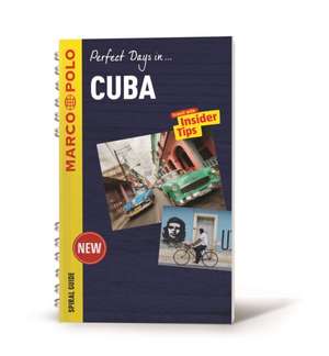 Perfect Days in Cuba Marco Polo Spiral Guide de Marco Polo