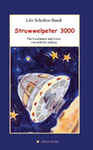 Struwwelpeter 3000 de Angelika Ullmann