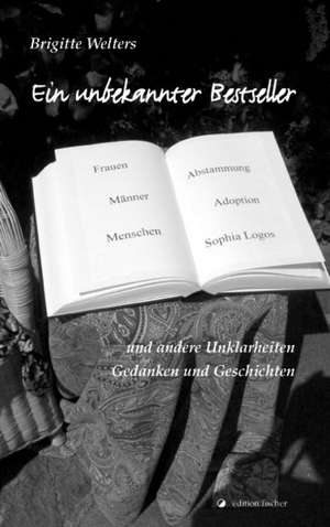 Ein unbekannter Bestseller de Brigitte Welters