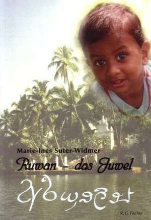 Ruwan - das Juwel de Marie-Ines Suter-Widmer