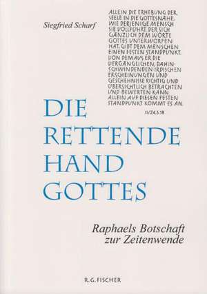 Die rettende Hand Gottes de Siegfried Scharf