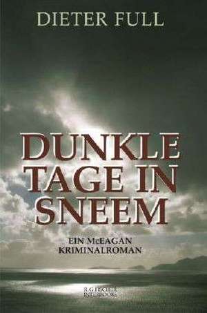 Dunkle Tage in Sneem de Dieter Full