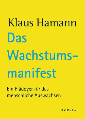 Das Wachstumsmanifest de Klaus Hamann