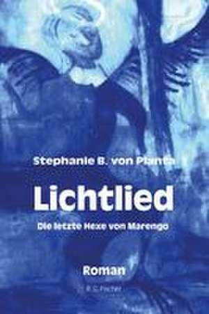 Lichtlied de Stephanie B. von Planta