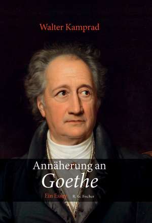 Annäherung an Goethe de Walter Kamprad