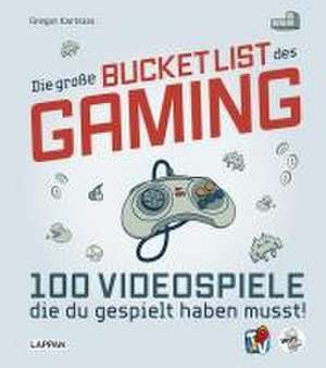 Die große Bucket List des Gaming de Gregor Kartsios