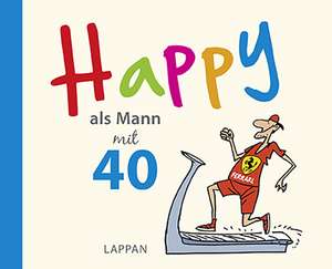 Happy als Mann mit 40 de Peter Butschkow