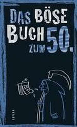 Das böse Buch zum 50. de Linus Höke