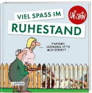 Uli Stein: Gute Wünsche!: Viel Spaß im Ruhestand de Uli Stein