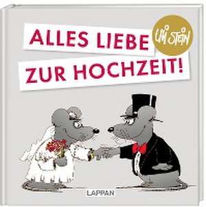 Uli Stein für Verliebte: Alles Liebe zur Hochzeit! de Uli Stein