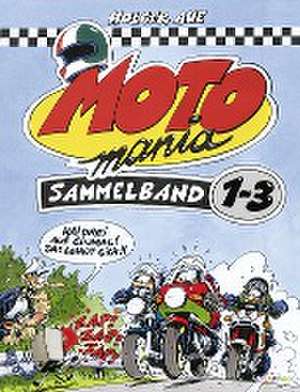 MOTOmania, Sammelband 1-3 de Holger Aue