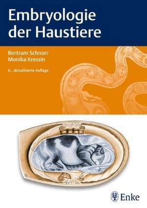 Embryologie der Haustiere de Bertram Schnorr