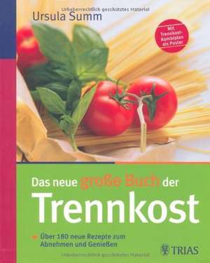 Das neue große Buch der Trennkost de Ursula Summ