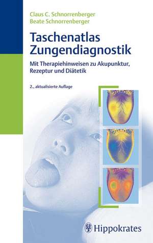 Taschenatlas der Zungendiagnostik de Claus C. Schnorrenberger